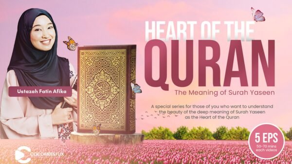 Heart of The Quran - Eps 2-5